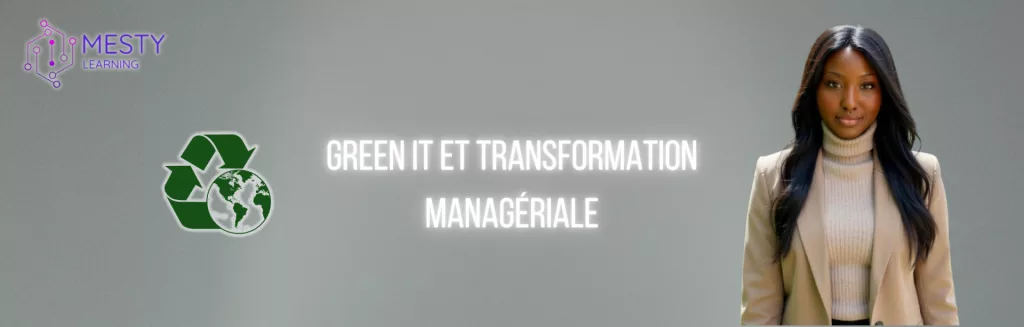Green IT et transformation managériale